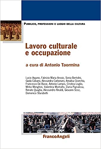 Antonio Taormina (a cura di), Lavoro culturale e occupazione Copertina flessibile (Copertina)
